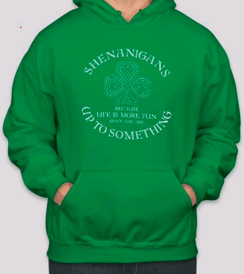 Shenanigans Hoodie