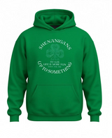 Shenanigans Hoodie